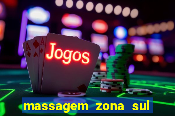 massagem zona sul porto alegre